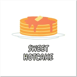 Sweet Hotcake Posters and Art